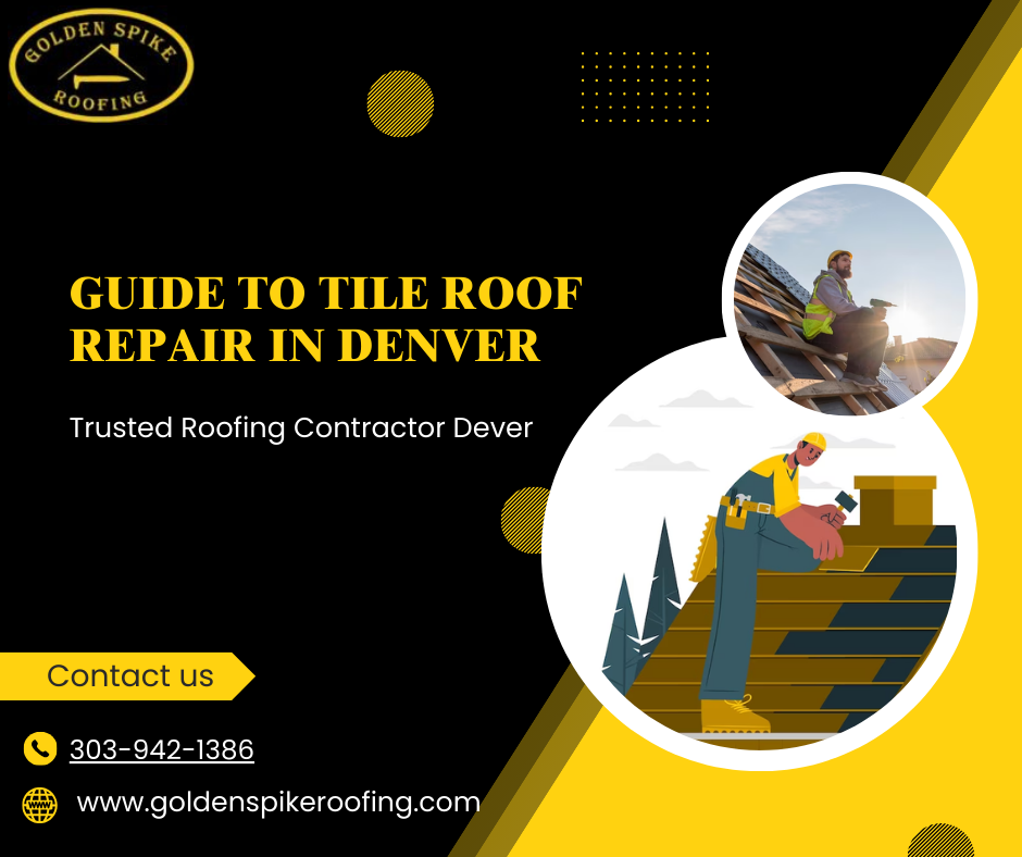 Tile Roof Repair Denver