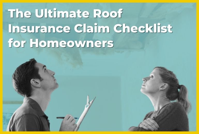 The Ultimate Roof Insurance Claim Checklist for Homeowners